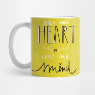 OPEN YOUR HEART Mug